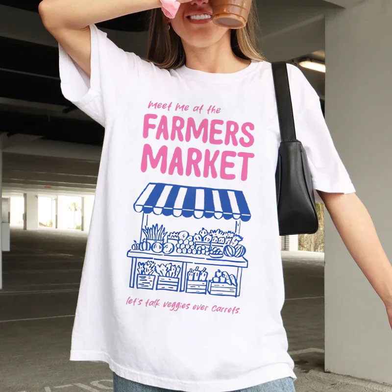 Women'S Fashion Market Size - เสื้อยืดแฟชั่นลายกราฟิก Meet Me At The Farmers